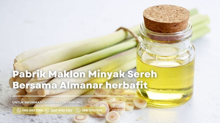 Pabrik maklon minyak sereh almanar herbafit