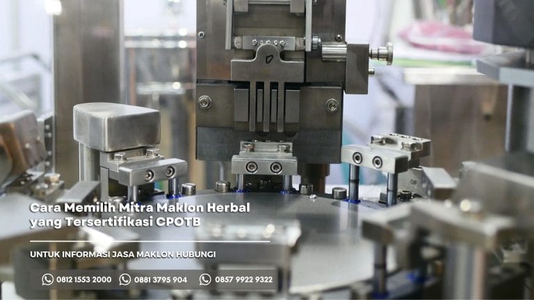 Tips Memilih Mitra Maklon Herbal yang Benar dan Tepat