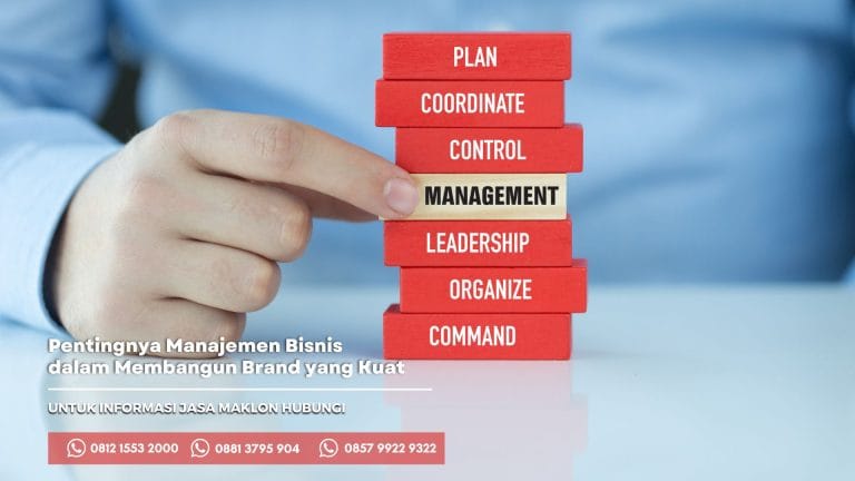 Cara Mengelola Manajemen Bisnis yang Kuat untuk Sebuah Brand