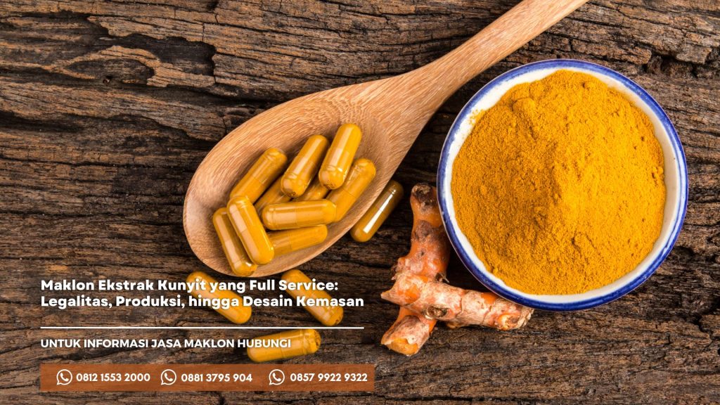Tempat Jasa Maklon Ekstrak Kunyit Terbaik dengan sediaan yang bisa menyesuaikan