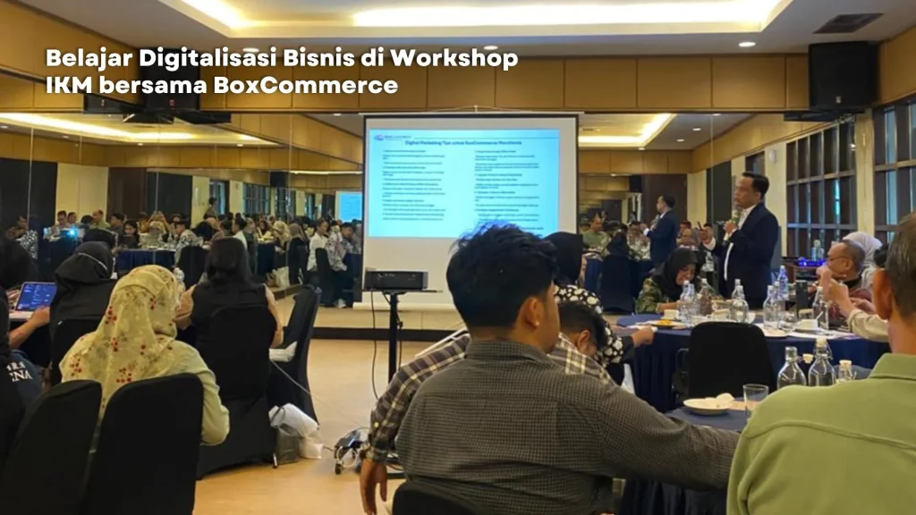 Workshop IKM bersama BoxCommerce