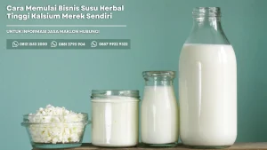 Seperti Inilah Cara Memulai Bisnis Susu Herbal Tinggi Kalsium Merek Sendiri