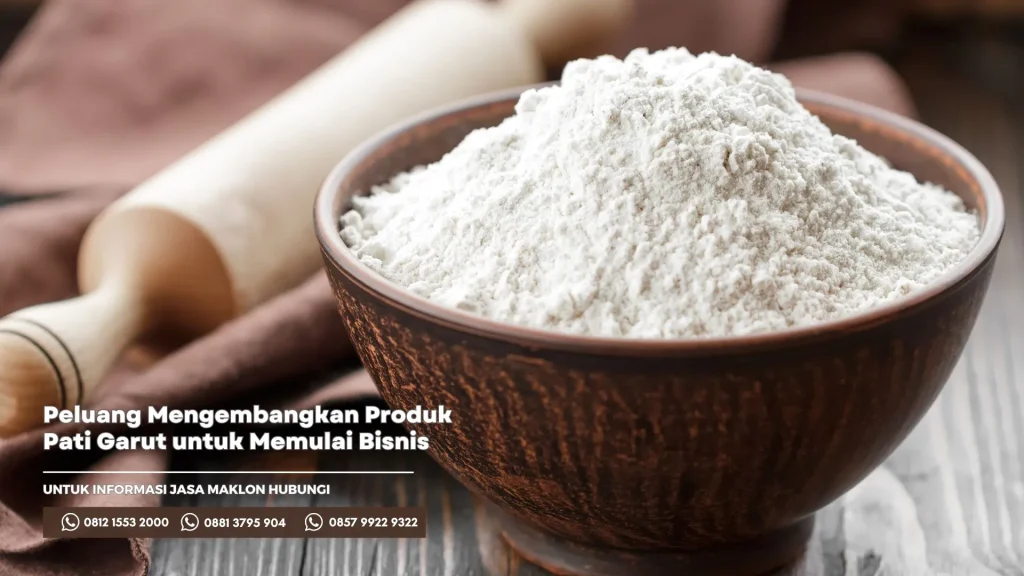Peluang Mengembangkan Produk Pati Garut untuk Memulai Bisnis