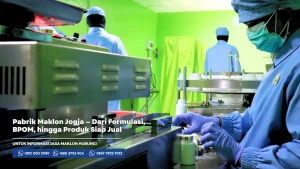 Pabrik Maklon Jogja — Dari Formulasi, BPOM, hingga Produk Siap Jual