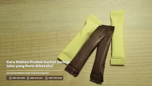 Cara Mudah Maklon Serbuk sachet Jahe Herbal untuk Bisnis dengan nama merek anda